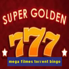 mega filmes torrent bingo